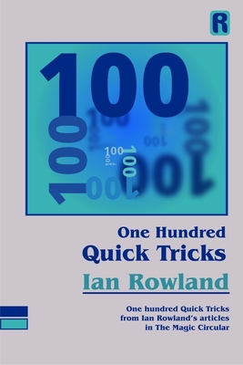 One Hundred Quick Tricks by Ian Rowland - Click Image to Close